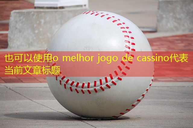 o melhor jogo de cassino