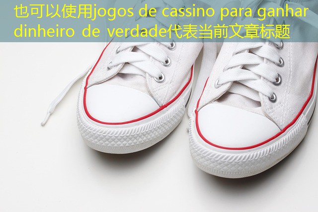 jogos de cassino para ganhar dinheiro de verdade