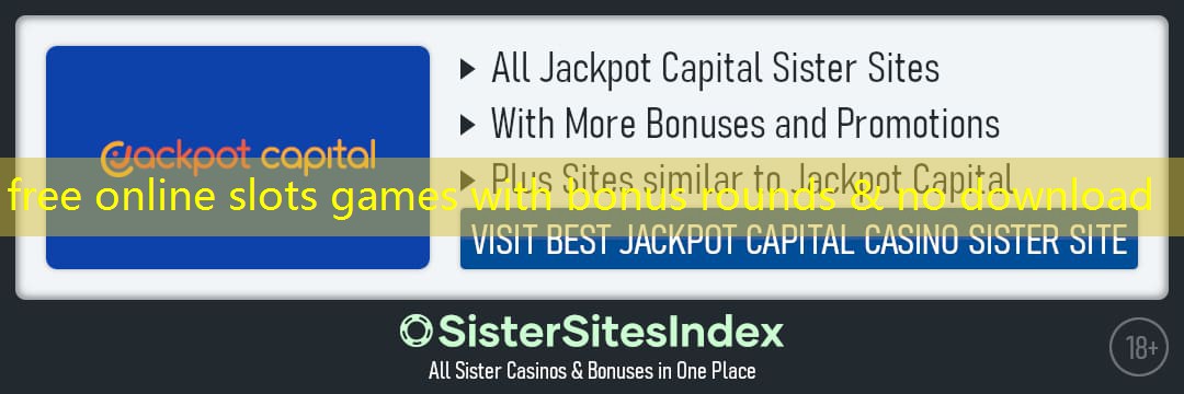 free online slots games with bonus rounds & no download free online slots games with bonus rounds & no download