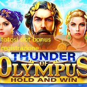 totosi slot bonus registrazione